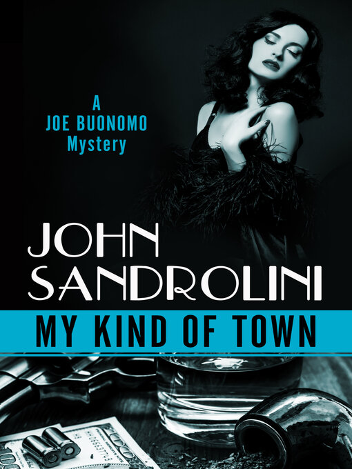 Title details for My Kind of Town by John Sandrolini - Available